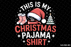 This is my Christmas Pajama Shirt Svg | Christmas Svg | Svg Product Image 1
