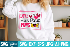Love Has Four Paws SVG | Dog Valentine's Day SVG |Love SVG Product Image 1