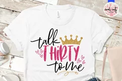 Talk Thirty To Me - Birthday SVG EPS DXF PNG Cutting File Product Image 2