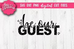 Be Our Guest - SVG DXF PNG Cut files & Clipart Product Image 1