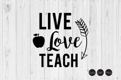 Live Love Teach SVG, Tecaher Quote SVG Product Image 1