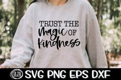 Trust The MAGIC Of KINDNESS - SVG PNG PNG EPS - Kindness Svg Product Image 1