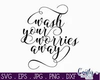 Wash Your Worries Away Vertical Farmhouse Home Sign Svg Product Image 2