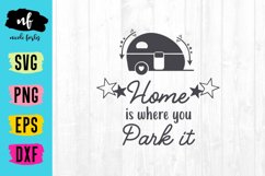 Home is where you park it SVG Cut File Product Image 1