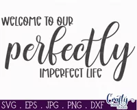 Welcome To Our Perfectly Imperfect Life Farmhouse Sign Svg Product Image 2