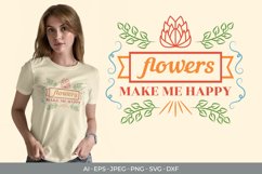 Flowers Make Me Hand Lettering SVG Product Image 1