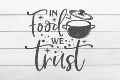 In food we trust SVG, Kitchen SVG, Kitchen Quote svg Product Image 2