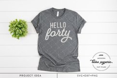 Hello Forty | 40th Birthday shirt svg | birthday card sign Product Image 6