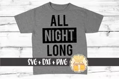 All Night Long - Funny Bartender SVG PNG DXF Cut Files Product Image 1