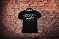 100 DAYS SMARTER | 100 DAYS OF SCHOOL TEACHER SVG DXF PNG Product Image 2