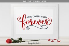 Here Comes Your Forever - Wedding svg cut file Product Image 1