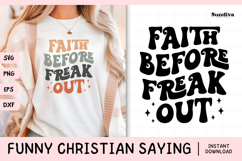 Funny Christian Saying SVG | Faith Before Freak Out Product Image 1