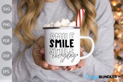 Funny Quote SVG Design - Smile Everyday Tshirt SVG Design Product Image 3