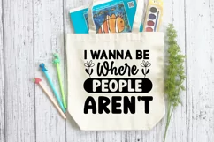 I Wanna Be Where SVG, Anti Social SVG Design Product Image 3