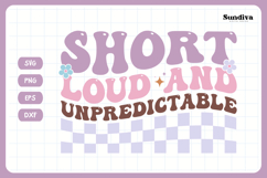 Funny Toddler T-shirt Quotes SVG | Short Loud Unpredictable Product Image 3