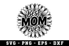 Best Mom Ever Svg |Mother Day SVG Cut file Product Image 1
