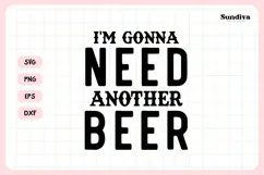 Funny Beer Coaster Quote SVG | I'm Gonna Need Another Beer Product Image 3