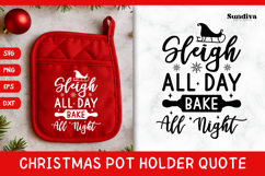 Christmas Pot Holder Quote SVG | Bake All Night Product Image 1