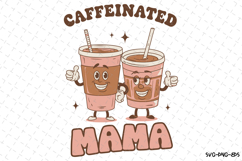 Caffeinated Mama SVG | Mom SVG | Mother&#039;s Day | Mama Svg Product Image 1