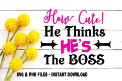 Twins SVG I&#039;m The Boss He Thinks She Thinks Print Cut Files Product Image 3