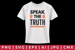 Speak The Truth T-Shirt Design Product Image 1