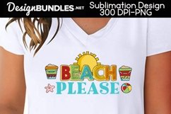 Beach Please Sublimation Design Product Image 1