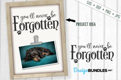 Never Forgotten SVG | Pet Memorial SVG |Paw Print SVG Product Image 1