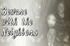 Beware The Neighboors Product Image 1