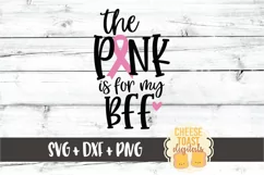 The Pink Is For My BFF - Breast Cancer Awareness SVG File Product Image 2