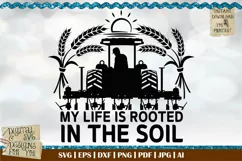 My life is rooted in the soil W | Farming | Tractor | Wheat Product Image 1