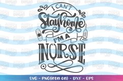 Nurse svg I can&#039;t stay home i&#039;m a Nurse svg Essential worker Product Image 2