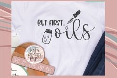 But first oils svg, But first svg, Essential oils svg, Oil Product Image 1