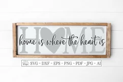 Home Is Where The Heart Is - Farmhouse Sign SVG DXF EPS AI Product Image 1