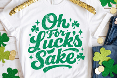 Oh For Lucks Sake svg | Funny St Patricks Day svg Product Image 2