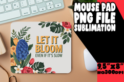 ENCHANTED MOUSE PAD SUBLIMATION STYLE, Flower Quote Product Image 1