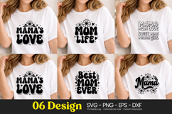Mama Love Best Mom Ever Quotes SVG PNG Product Image 1