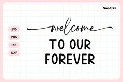 Wedding Sign Saying SVG | Welcome To Our Forever Product Image 3