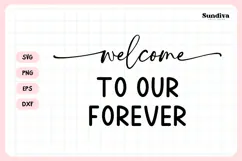 Wedding Sign Saying SVG | Welcome To Our Forever Product Image 3