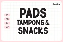 Funny Sanitary Pouch Quote | Pads, Tampons & Snacks Product Image 3