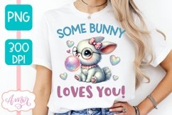 Cute Easter sublimation, Some bunny loves you PNG design Product Image 4