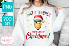 Christmas teacher sublimation PNG, Just a teacher who loves Product Image 3