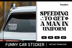 Funny Car Sticker Saying | Vehicle Decal - Man In Uniform Product Image 1