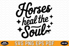 Horses Heal the Soul SVG Design | SVG Cut files Product Image 1