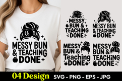 Messy Bun Teaching Done SVG PNG Product Image 1