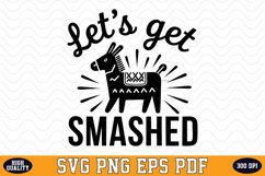 Let&#039;s get Smashed SVG | Quotes | SVG Cut files Product Image 1