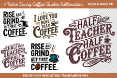 Retro Funny Coffee Sublimation PNG Product Image 1
