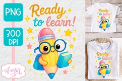 Cute back to school shirt PNG, Ready to learn sublimation Product Image 1