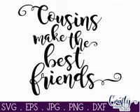 Cousins Make The Best Friends | Cousins Svg Design File Product Image 2