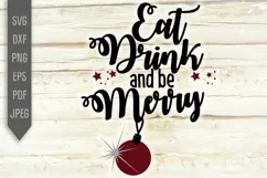 Eat Drink And Be Merry Svg. Funny Christmas Drinking Svg Product Image 2