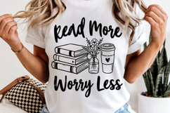 Read More Worry Less PNG Book Lover Reading Product Image 13